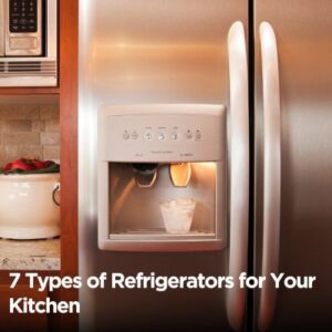 7-types-of-refrigerators-for-your-kitchen